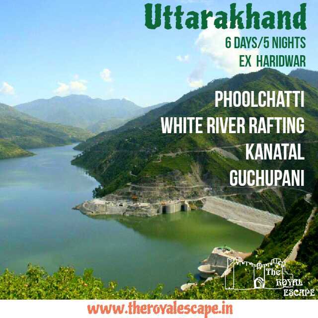 UTTRAKHAND (6 days/5 Nights) – The royal escape